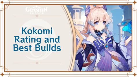 Kokomi Ratings and Best Builds 